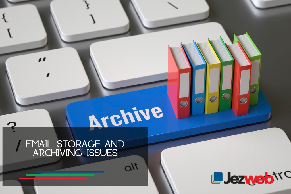 Email storage and archiving issues